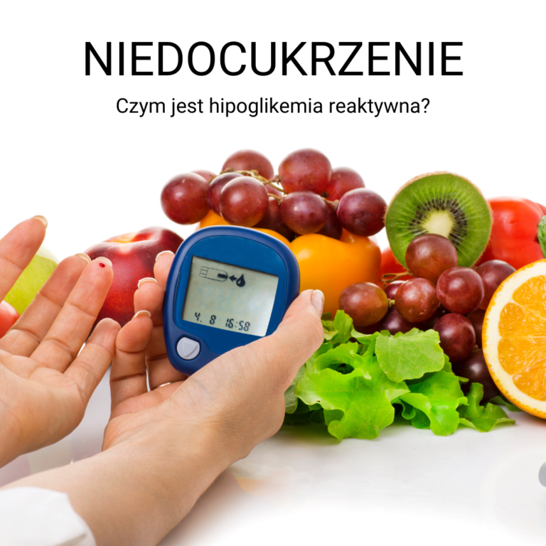 Read more about the article Hipoglikemia reaktywna, czyli niedocukrzenie– co to jest?