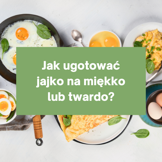 You are currently viewing Jak ugotować jajko?