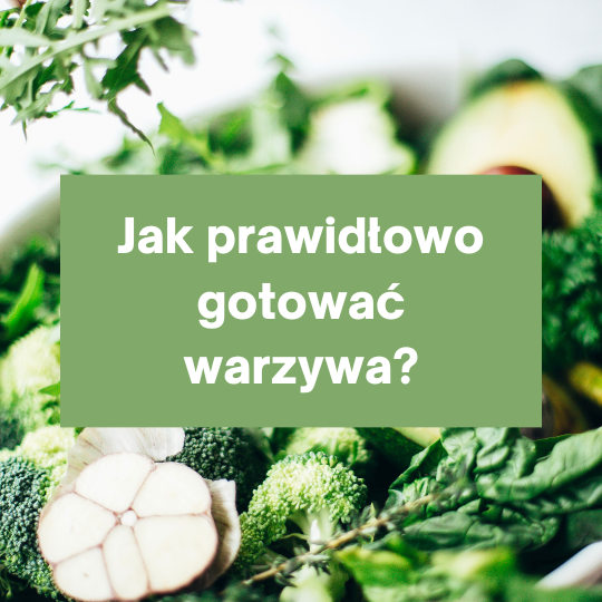 Read more about the article Jak prawidłowo gotować warzywa?
